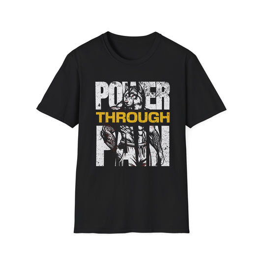 Wolf Bodybuilding - Power Through Pain Gym Unisex T-Shirt