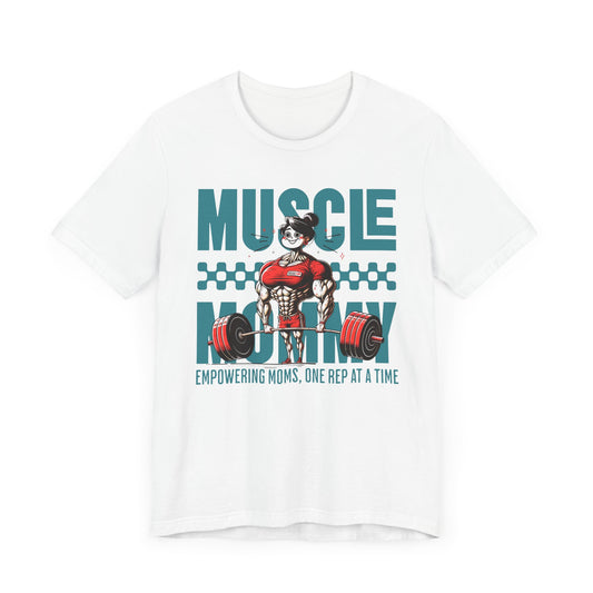 Muscle Mommy Unisex Tee
