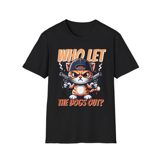 Who Let the Dogs Out T-Shirt