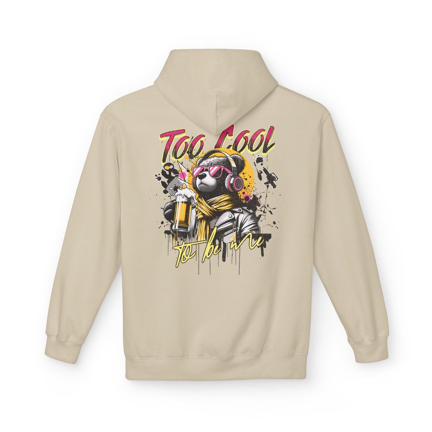 Too Cool to Be Me Unisex Hoodie
