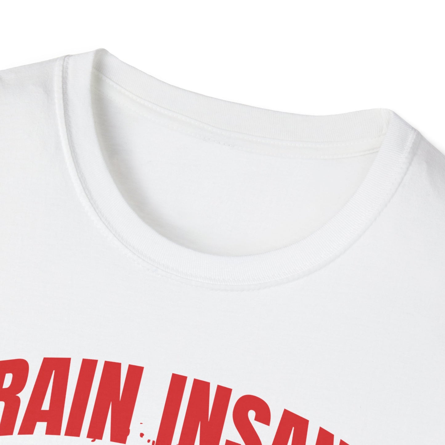 Bull Workout Unisex - Train Insane or Remain the Same  T-Shirt