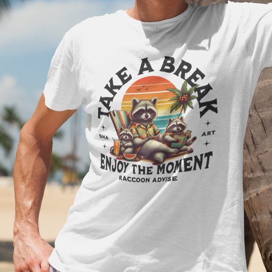 Take a Break Enjoy the Moment Design