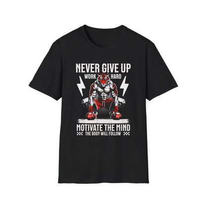 Tiger Workout Unisex - Never Give Up Motivation  T-Shirt