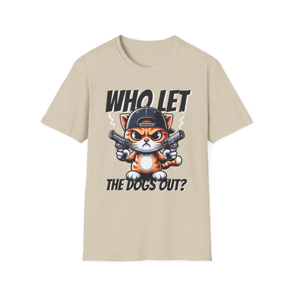 Who Let the Dogs Out T-Shirt