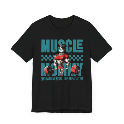 Muscle Mommy Unisex Tee